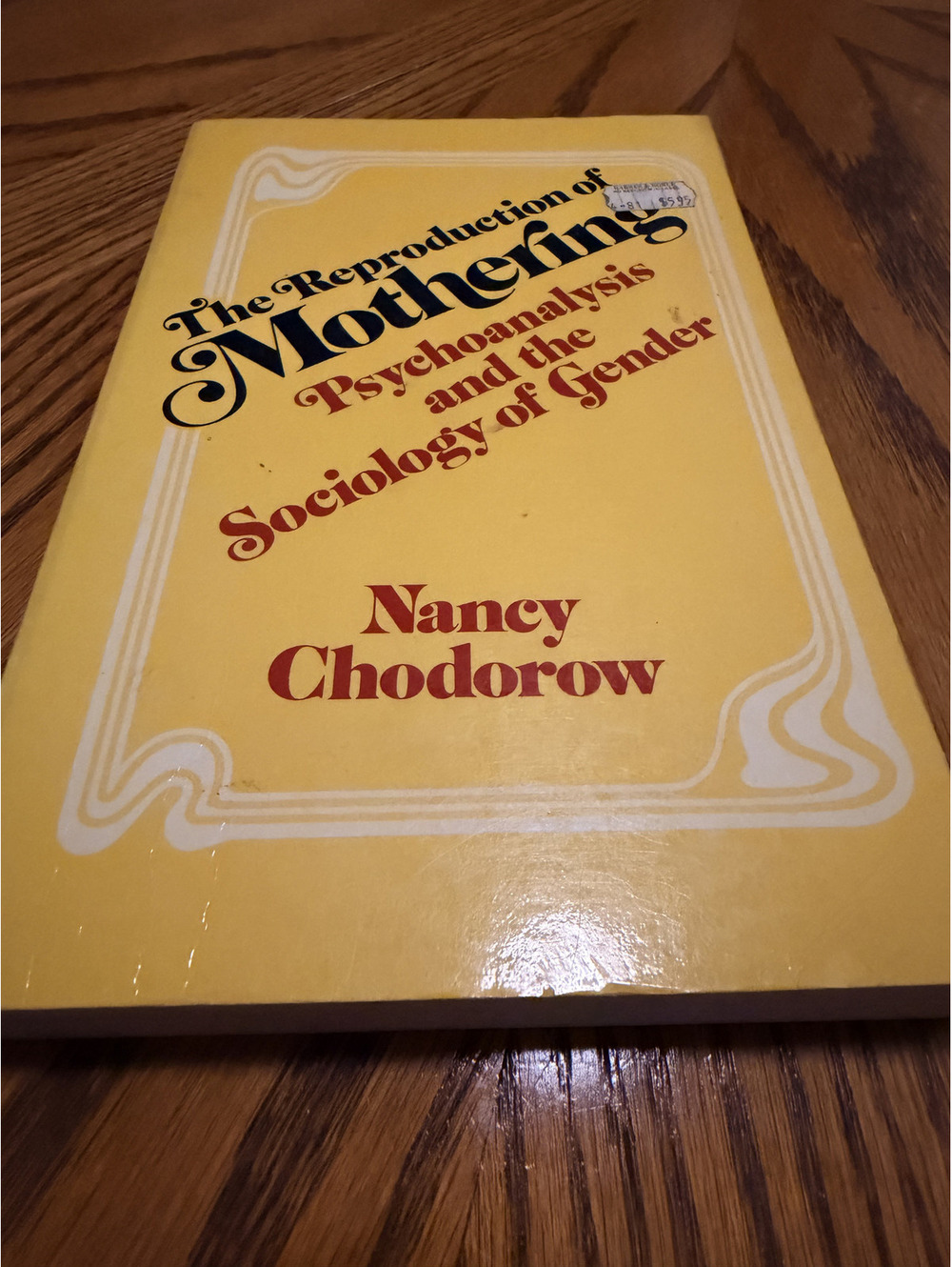 The Reproduction of Mothering Nancy Chodorow 1979 UC Press Psychoanalysis PB Bk